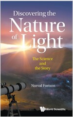 Discovering the Nature of Light: The Science and the Story (Hardcover)