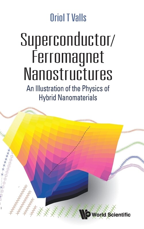 Superconductor/Ferromagnet Nanostructures (Hardcover)