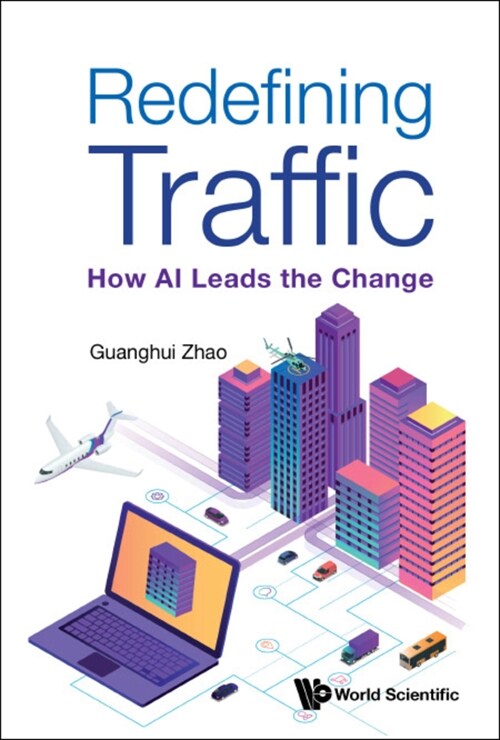 Redefining Traffic: How AI Leads the Change (Hardcover)