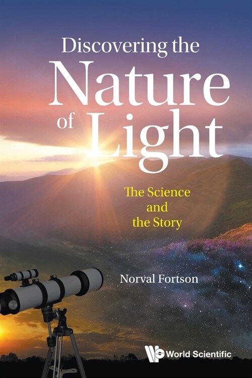 Discovering the Nature of Light: The Science and the Story (Paperback)