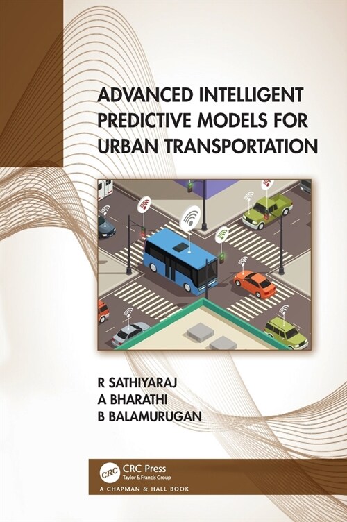 Advanced Intelligent Predictive Models for Urban Transportation (Hardcover)