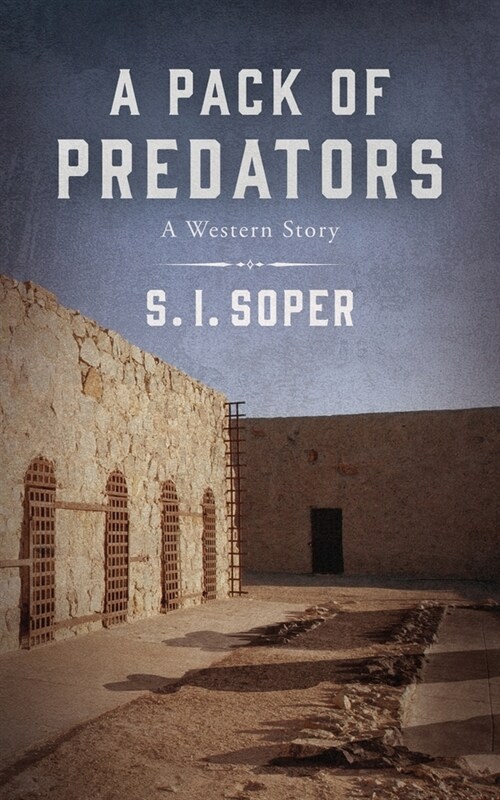 A Pack of Predators: A Western Story (Paperback)