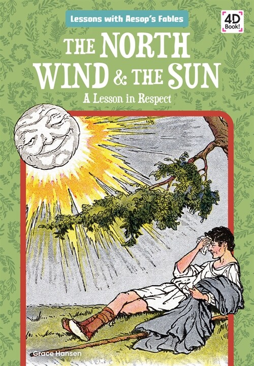 The North Wind & the Sun: A Lesson in Respect: A Lesson in Respect (Library Binding)