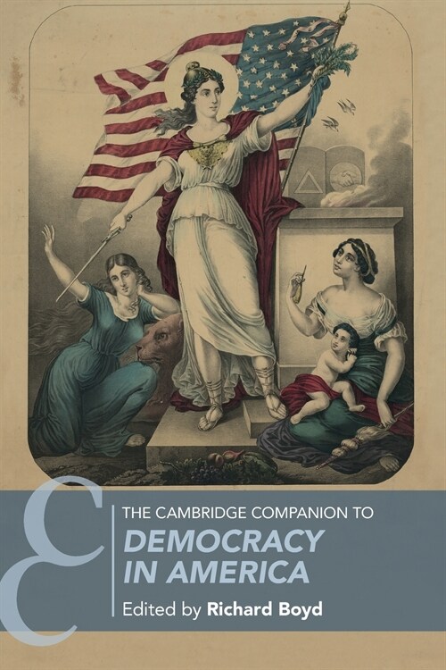 The Cambridge Companion to Democracy in America (Paperback)