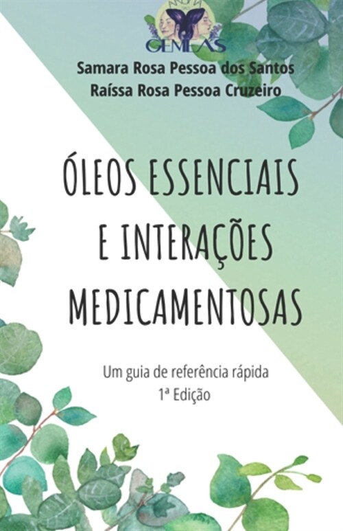 ?eos Essencias E Intera寤es Medicamentosas: Um guia de refer?cia r?ida (Paperback)