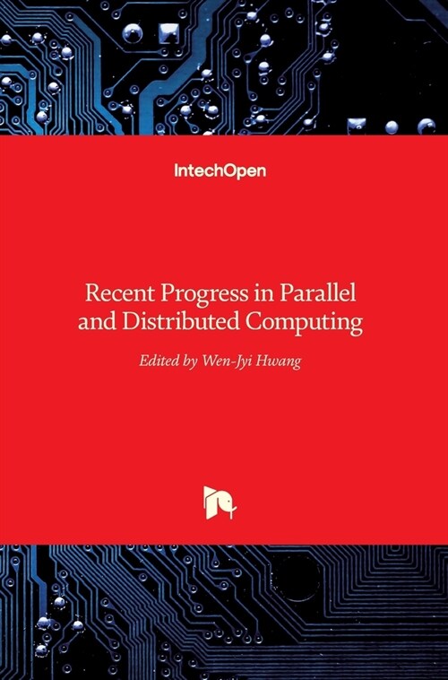 Recent Progress in Parallel and Distributed Computing (Hardcover)