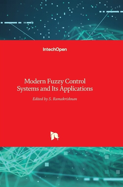 Modern Fuzzy Control Systems and Its Applications (Hardcover)