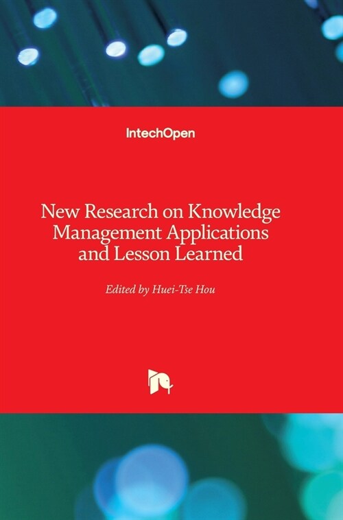 New Research on Knowledge Management Applications and Lesson Learned (Hardcover)