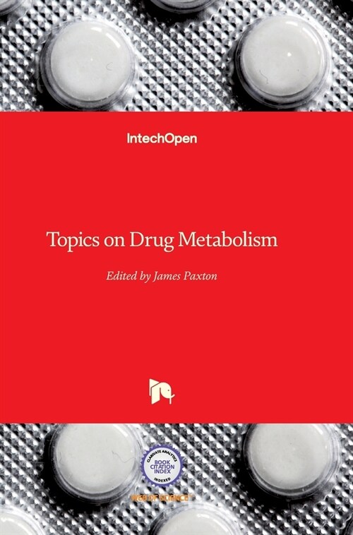 Topics on Drug Metabolism (Hardcover)