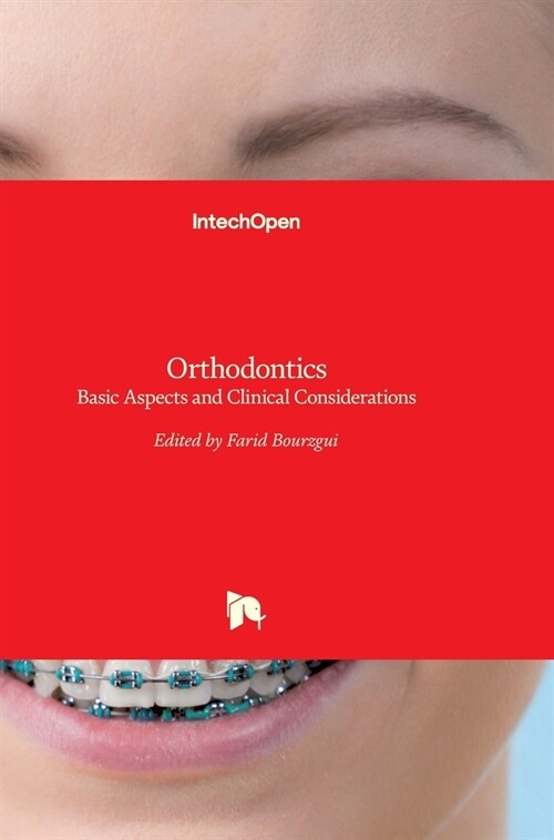 Orthodontics: Basic Aspects and Clinical Considerations (Hardcover)