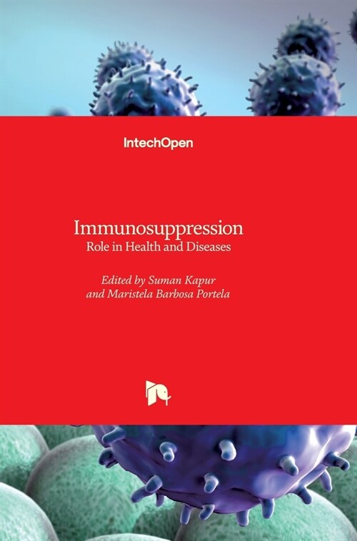 Immunosuppression: Role in Health and Diseases (Hardcover)