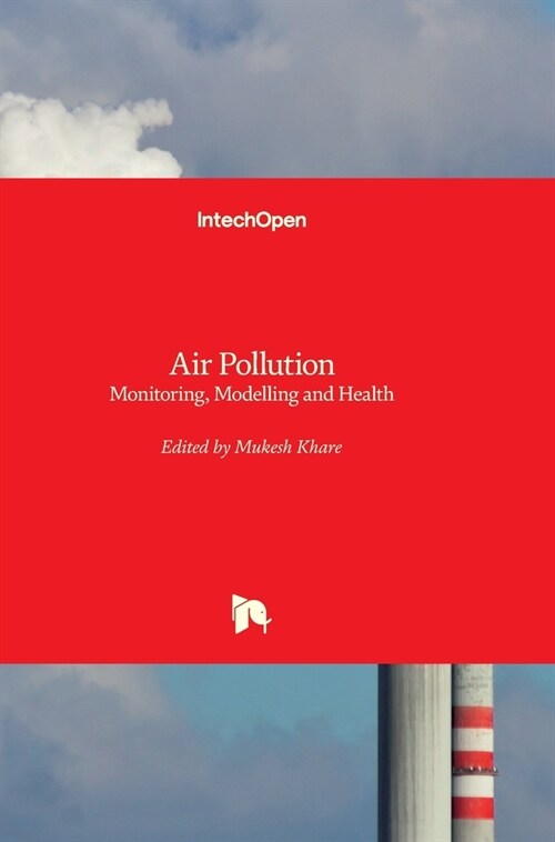 Air Pollution: Monitoring, Modelling and Health (Hardcover)