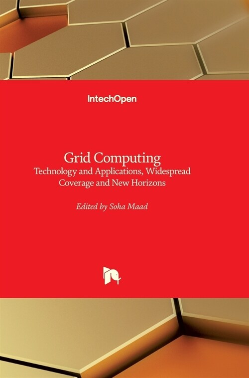 Grid Computing: Technology and Applications, Widespread Coverage and New Horizons (Hardcover)