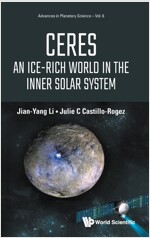 Ceres: An Ice-Rich World in the Inner Solar System (Hardcover)