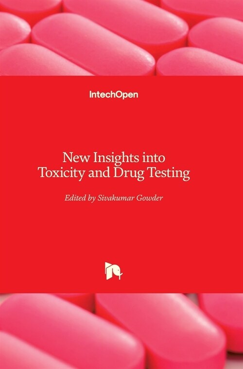 New Insights into Toxicity and Drug Testing (Hardcover)