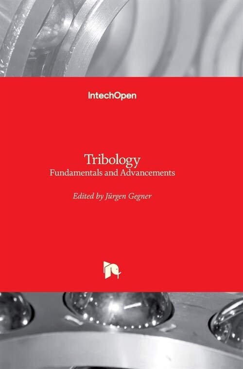 Tribology: Fundamentals and Advancements (Hardcover)