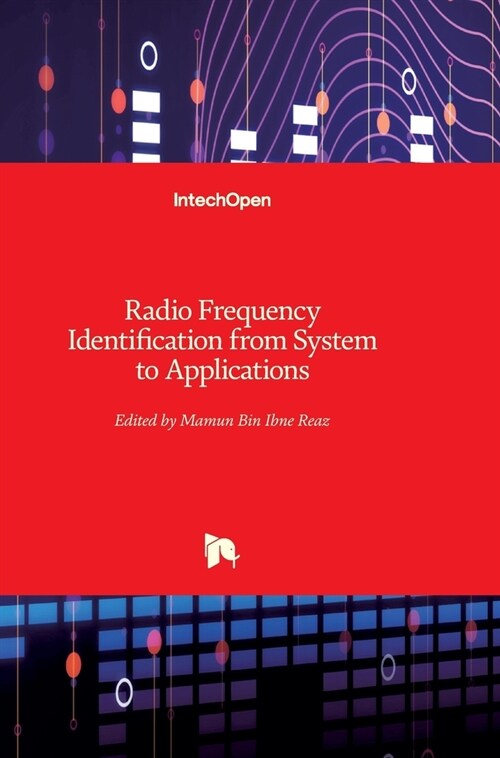 Radio Frequency Identification: from System to Applications (Hardcover)