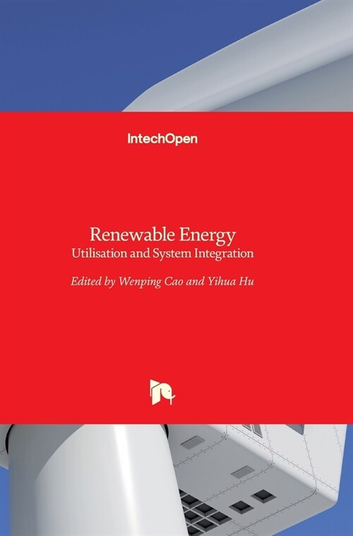 Renewable Energy : Utilisation and System Integration (Hardcover)