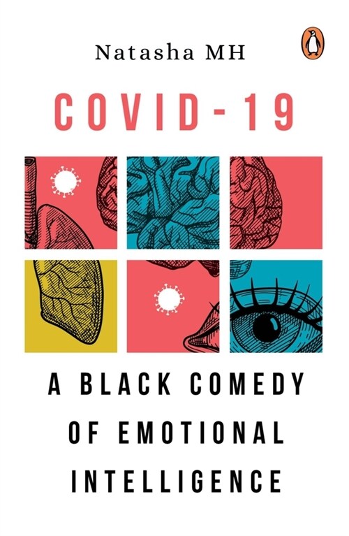 Covid-19: A Black Comedy of Emotional Intelligence (Paperback)