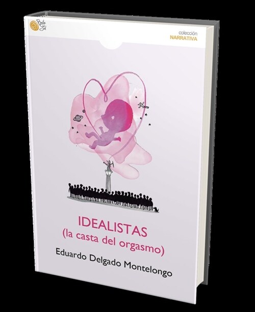 LOS IDEALISTAS (Paperback)
