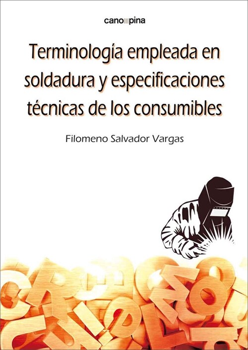 TERMINOLOGIA EMPLEADA EN SOLDADURA Y ESPECIFICACIONES TECNIC (Paperback)