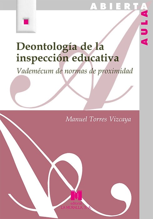 DEONTOLOGIA DE LA INSPECCION EDUCATIVA (Paperback)