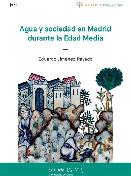 Agua y sociedad en Madrid durante la Edad Media (Hardcover)