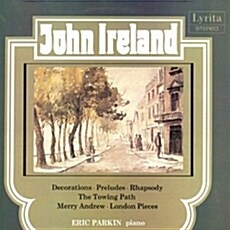[수입] John Ireland : Piano Music Vol.1 (Decorations, Preludes, Rhapsody) [LP]