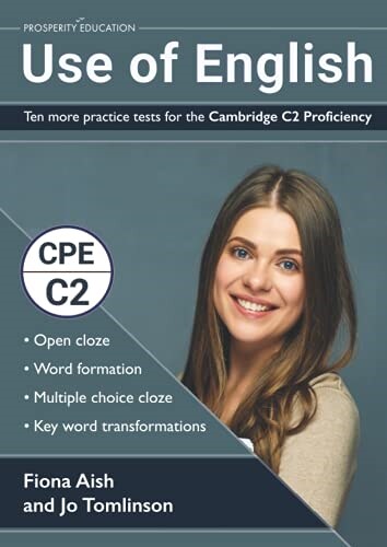 Use of English: Ten more practice tests for the Cambridge C2 Proficiency : 10 Use of English practice tests in the style of the CPE examination (answe (Paperback)