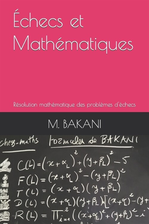 ?hecs et Math?atiques: R?olution math?atique des probl?es d?hecs (Paperback)