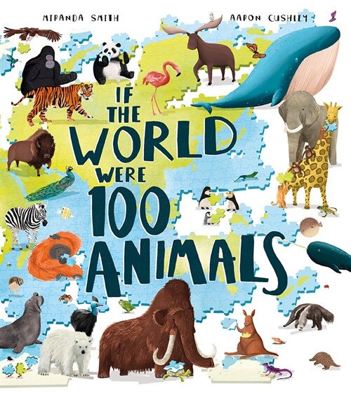 If the World Were 100 Animals (Paperback)