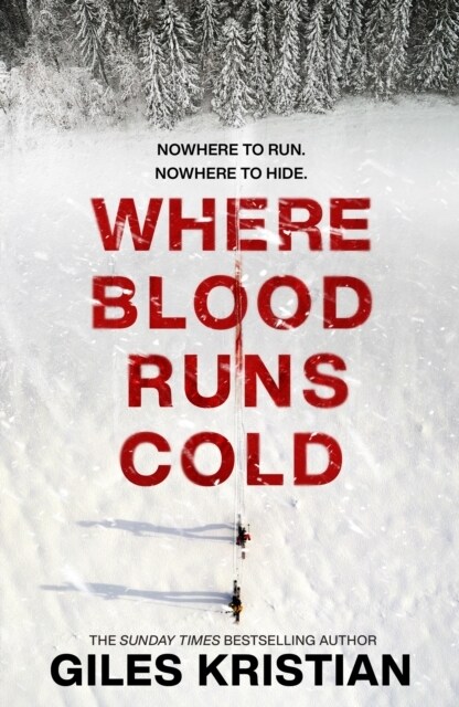 Where Blood Runs Cold : The heart-pounding Arctic thriller (Hardcover)