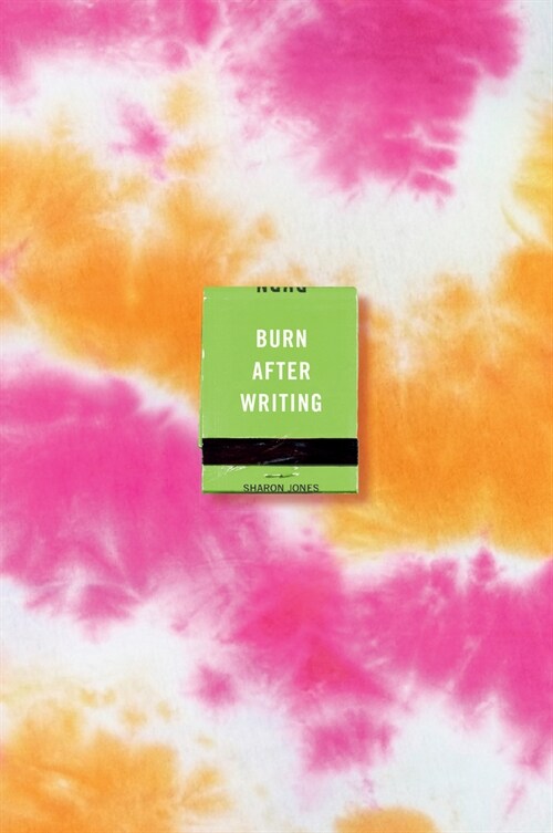 Burn After Writing (Tie-Dye) (Paperback)