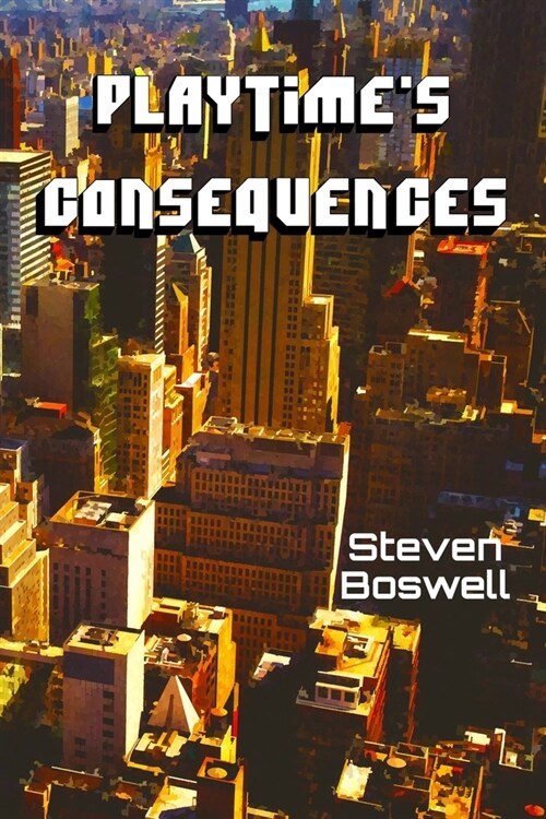 Playtimes Consequences (Paperback)