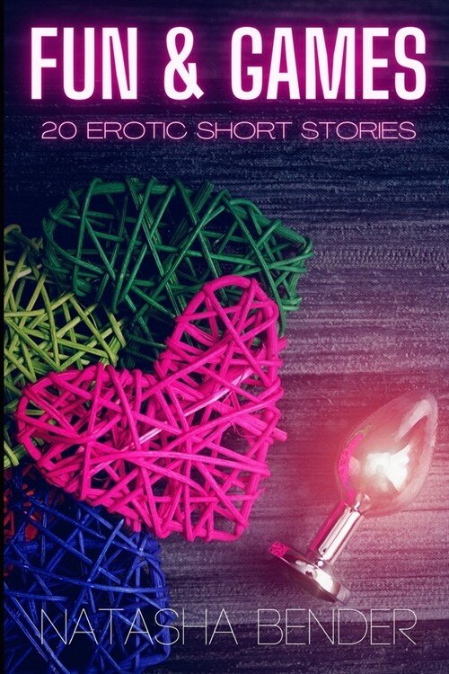 Fun & Games: Erotic Short Stories (Paperback)
