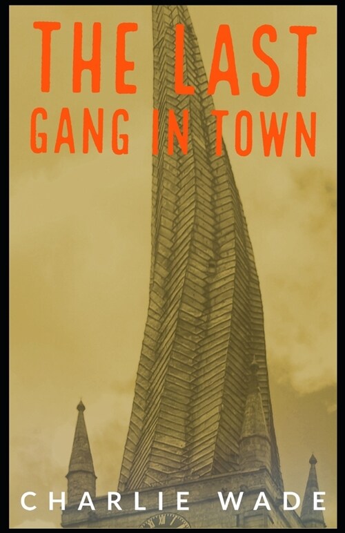 The Last Gang in Town (Paperback)