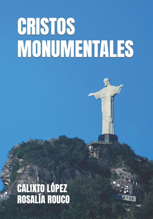 Cristos Monumentales (Paperback)