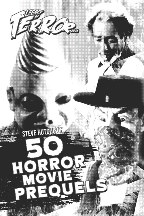 Legacy of Terror 2021: 50 Horror Movie Prequels (Paperback)