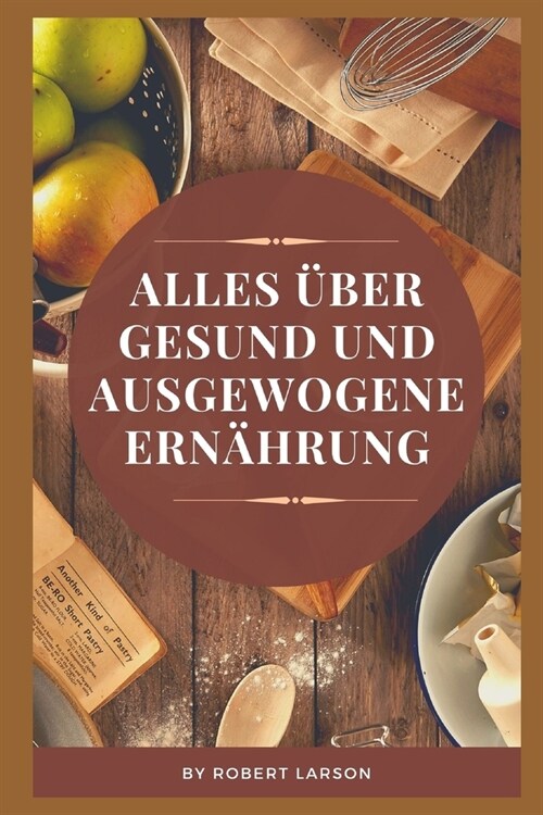 Alles ?er Balance und gesunde Ern?rung (Paperback)