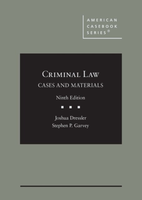 Criminal Law : Cases and Materials (Hardcover, 9 Revised edition)