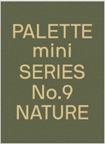 Palette Mini 09: Nature: New Earth Tone Graphics (Paperback)