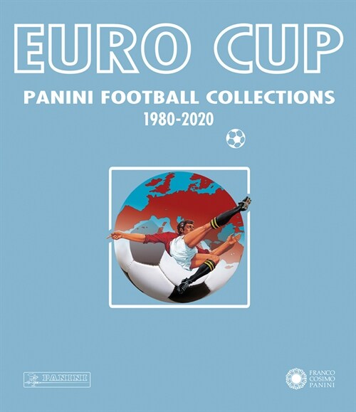 Euro Cup: Panini Football Collection 1980-2020 (Paperback)