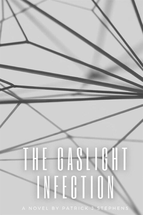 The Gaslight Infection (Paperback)