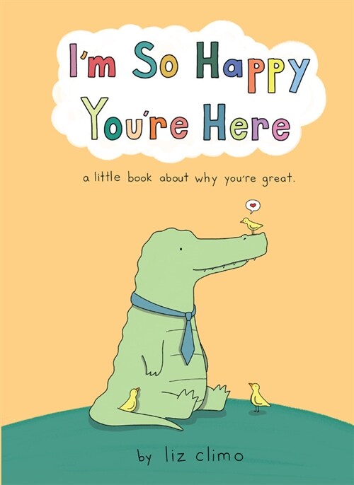 I’m So Happy You’re Here (Hardcover)