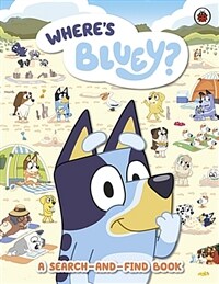 Bluey: Where's Bluey? : A Search-and-Find Book (Paperback)