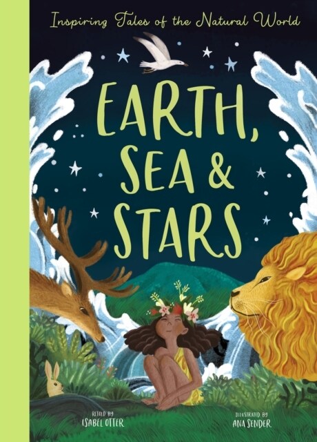 Earth, Sea and Stars : Inspiring Tales of the Natural World (Hardcover)