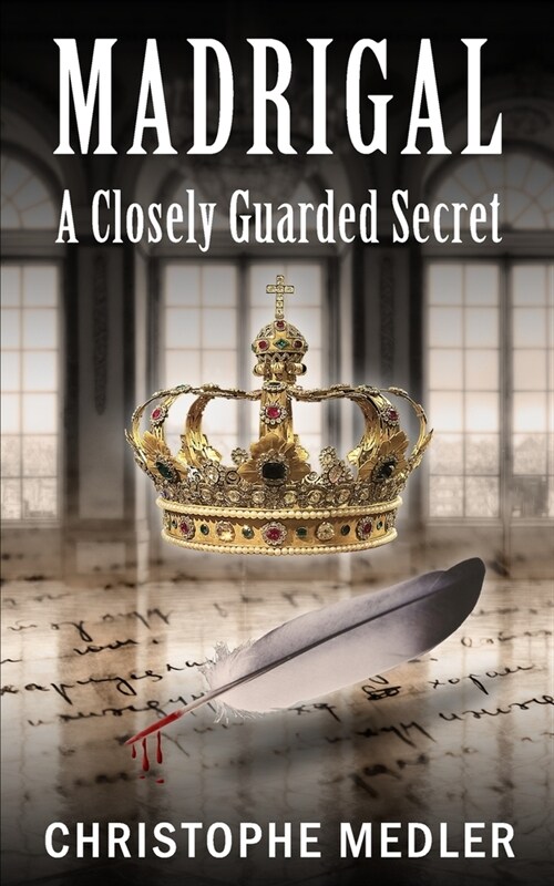 Madrigal: A Closely Guarded Secret (Paperback)