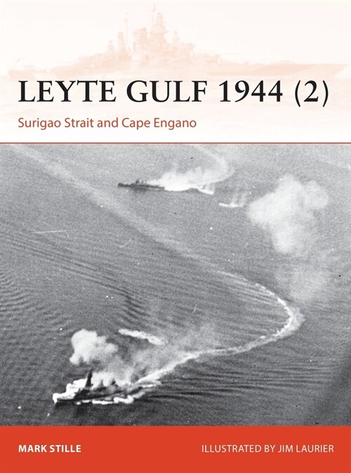 Leyte Gulf 1944 (2) : Surigao Strait and Cape Engano (Paperback)