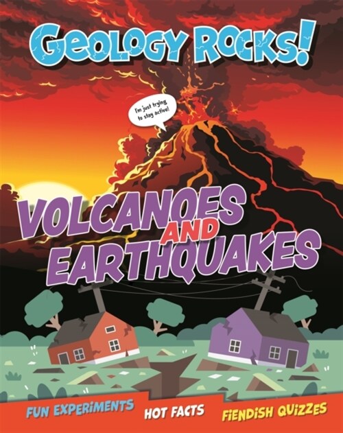 Geology Rocks!: Earthquakes and Volcanoes (Hardcover)