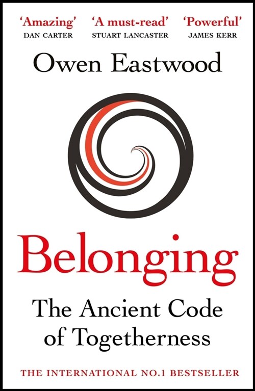 Belonging : Unlock Your Potential with the Ancient Code of Togetherness (Paperback)